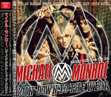 Michael Monroe : Goin' Down to the West